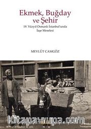 Ekmek Buğday ve Şehir