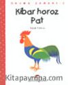 Kibar Horoz Pat