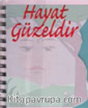 Hayat Güzeldir