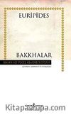 Bakkhalar (Ciltsiz)