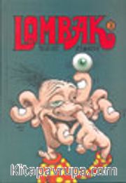 Lombak/Mayıs 2002-Ekim 2002 / Cilt 3