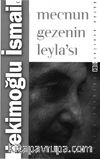 Mecnun Gezenin Leyla'sı