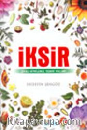 İksir Şifalı Bitkilerle Tedavi Yolları
