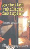 Gurbetten Yakılacak Mektuplar