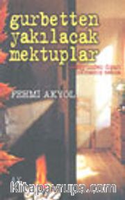 Gurbetten Yakılacak Mektuplar