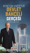 FETÖ İhaneti ve Devlet Bahçeli Gerçeği