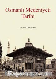 Osmanlı Medeniyeti Tarihi