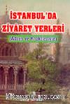 İstanbul'da Ziyaret Yerleri (Adres ve Krokileriyle)