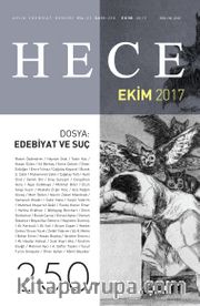 Sayı:250 Ekim 2017 Hece Aylık Edebiyat Dergisi Dosya: Edebiyat ve Suç