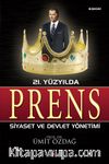 21. Yüzyılda Prens Siyaset  ve Devlet Yönetimi
