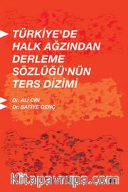Türkiye’de Halk Ağzından Derleme Sözlüğünün Ters Dizimi