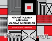 Mimari Tasarım Eğitimine Çağdaş Önermeler