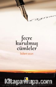 Fecre Kurtulmuş Cümleler