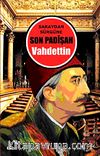 Saraydan Sürgüne Son Padişah Vahdettin