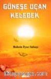 Güneşe Uçan Kelebek