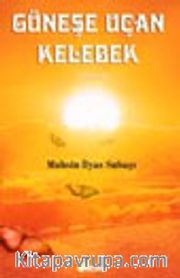 Güneşe Uçan Kelebek