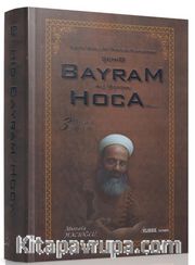 Aşkın Bedelini Ödeyen Kahraman Şehid Bayram Hoca / Mektubat Sohbetleri (3. Cilt)