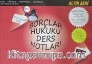 Borçlar Hukuku Ders Notları / Genel Hükümler