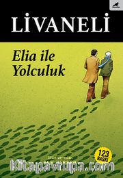 Elia ile Yolculuk (Ciltli)