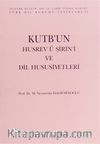 Kutb'un Husrav u Şirin'i ve Dil Hususiyetleri