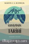 Yeryüzünün Tarihi & Nasıl Keşfedildi ve Neden Önemli