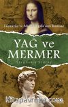 Yağ ve Mermer & Leonardo ve Michelangelo’nun Romanı