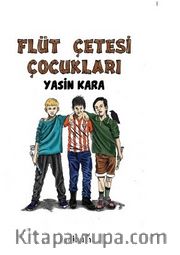 Flüt Çetesi Çocukları 