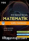 512 Güncel Sorulu Matematik Soru Bankası
