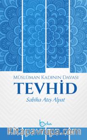 Müslüman Kadının Davası Tevhid
