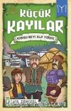 Küçük Kayılar / Komşu Beyi Alp Yürek