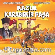 Kazım Karabekir Paşa / Sadakatin Önemi