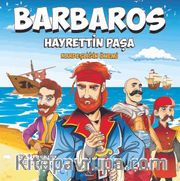 Barbaros Hayrettin Paşa / Kardeşliğin Önemi