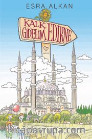 Kalk Gidelim - Edirne