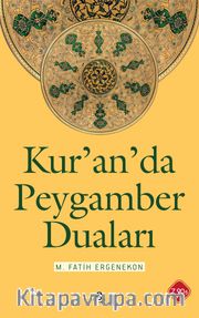 Kur'an'da Peygamber Duaları
