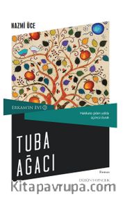Tuba Ağacı / Erkam'ın Evi 3