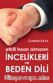 Etkili İnsan Olmanın İncelikleri ve Beden Dili