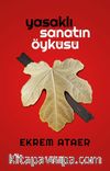Yasaklı Sanatın Öyküsü