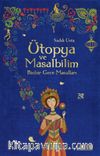 Ütopya ve Masalbilim 6 Binbir Gece Masalları
