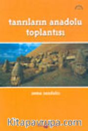 Tanrıların Anadolu Toplantısı