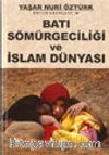 Batı Sömürgeciliği ve İslam Dünyası