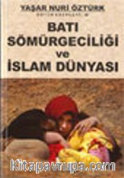 Batı Sömürgeciliği ve İslam Dünyası