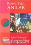 Kırmızı Yeşil Anılar