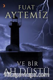 Ve Bir Ah Düştü