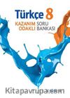 8. Sınıf Türkçe Kazanım Odaklı Soru Bankası