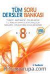 8. Sınıf Tüm Dersler Soru Bankası