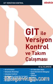 GIT ile Versiyon Kontrol ve Takım Çalışması