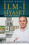 İlm-i Siyaset & Türkiye Üzerine Konuşmalar