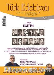 Türk Edebiyatı Aylık Fikir ve Sanat Dergisi Ekim 2017 Sayı 528
