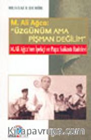 M. Ali Ağca: "Üzgünüm Ama Pişman Değilim" M.Ali Ağca'nın İpekçi ve Papa Suikastı İfadeleri
