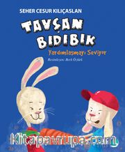 Tavşan Bıdıbık Yardımlaşmayı Seviyor